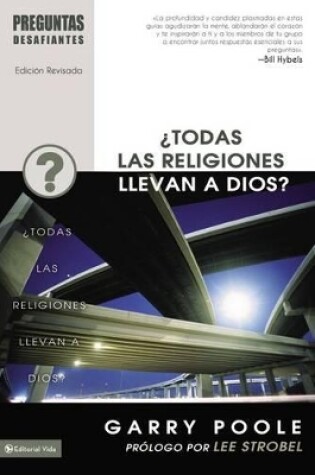 Cover of Todas las Religiones Llevan A Dios?