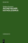 Book cover for Asthetischer Katholizismus