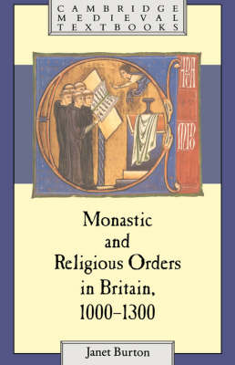 Book cover for Monastic and Religious Orders in Britain, 1000-1300