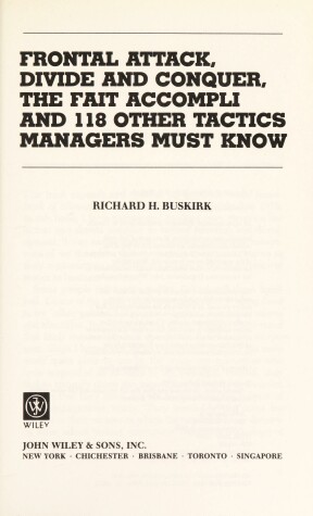 Book cover for Frontal Attack, Divide and Conquer, the Fait Accompli and 118 Other Tactics Managers Must Know