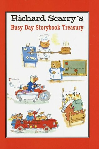 Cover of Richard Scarry's Busy Day Storybook Treasury