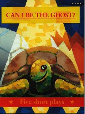 Book cover for Can i Be the Ghost? - Five Short Plays