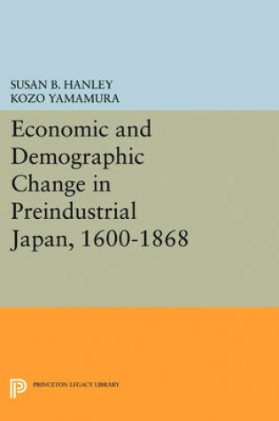 Cover of Economic and Demographic Change in Preindustrial Japan, 1600-1868