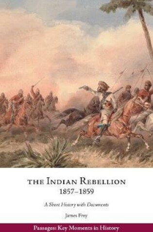 Cover of The Indian Rebellion, 1857-1859