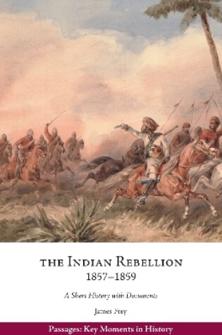 Cover of The Indian Rebellion, 1857-1859