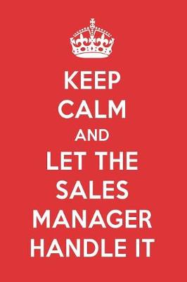 Book cover for Keep Calm and Let the Sales Manager Handle It