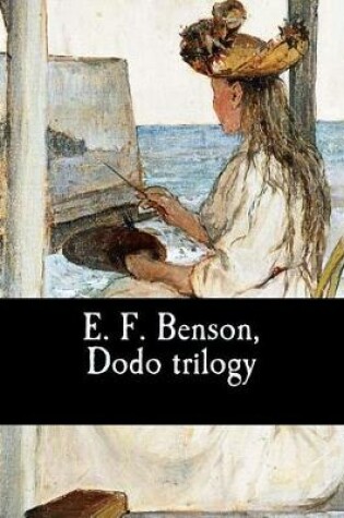 Cover of E. F. Benson, Dodo trilogy