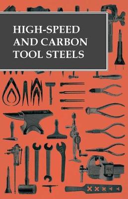 Book cover for High-Speed and Carbon Tool Steels