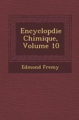 Cover of Encyclop Die Chimique, Volume 10