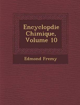 Book cover for Encyclop Die Chimique, Volume 10