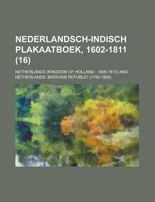 Book cover for Nederlandsch-Indisch Plakaatboek, 1602-1811 (16)