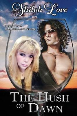 Book cover for The Hush of Dawn