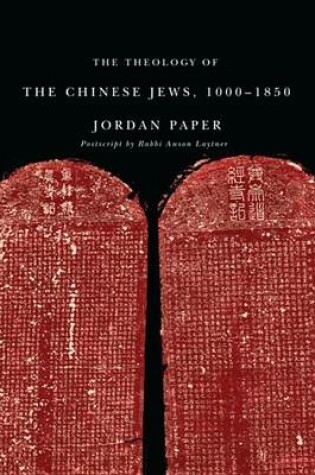 Cover of The Theology of the Chinese Jews, 1000 1850