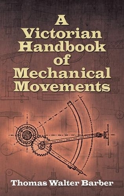 Book cover for Victorian Handbook of Mechanical Movements