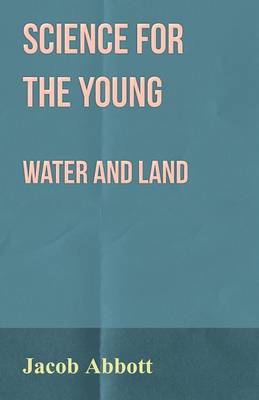 Book cover for Science for the Young - Water and Land