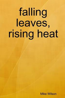 Book cover for Falling Leaves, Rising Heat