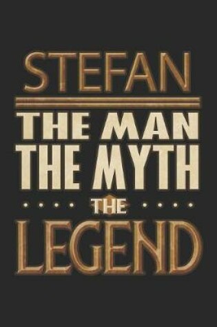 Cover of Stefan The Man The Myth The Legend