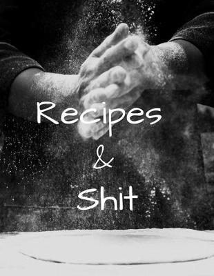 Book cover for Recipes & Shit