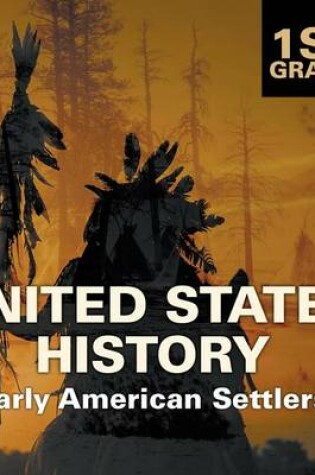 Cover of 1st Grade United States History: Early American Settlers