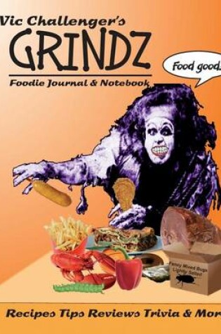 Cover of Vic Challenger's Grindz Foodie Journal & Notebook