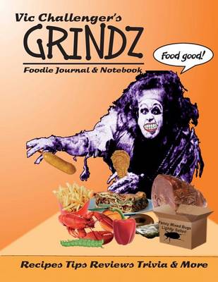 Book cover for Vic Challenger's Grindz Foodie Journal & Notebook