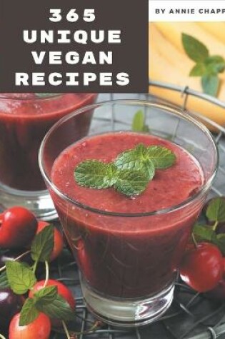 Cover of 365 Unique Vegan Recipes