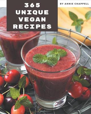 Book cover for 365 Unique Vegan Recipes