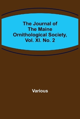 Book cover for The Journal of the Maine Ornithological Society, Vol. XI. No. 2