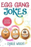 Book cover for Egg Gang Jokes - Easter Edition