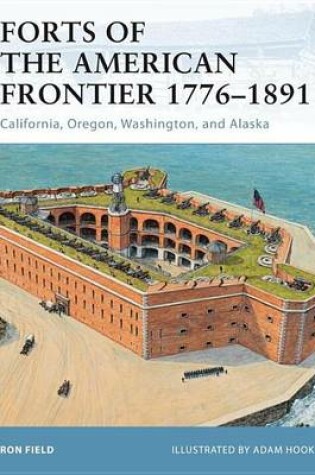 Cover of Forts of the American Frontier 1776-1891