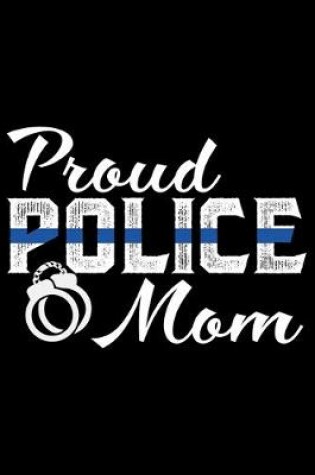 Cover of Proud Police Mom