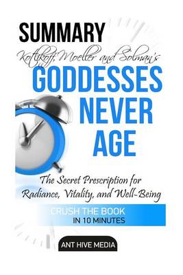 Book cover for Summary Christiane Northrup M.D's Goddesses Never Age