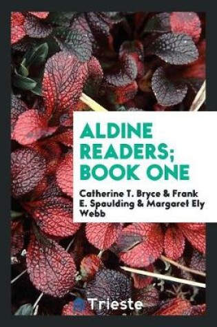 Cover of Aldine Readers; Book One