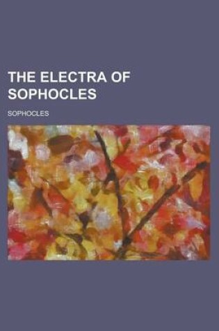 Cover of The Electra of Sophocles