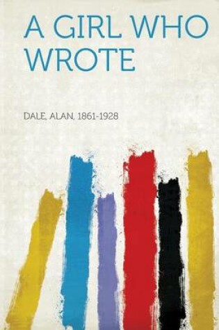 Cover of A Girl Who Wrote