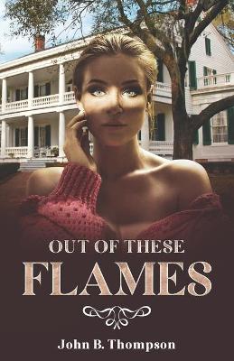 Book cover for Out of These Flames