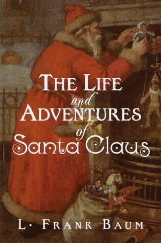 Cover of The Life and Adventures of Santa Claus