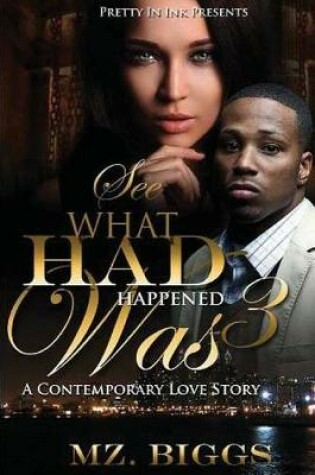 Cover of See What Had Happened Was 3