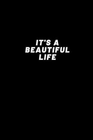 Cover of It's A Beautiful Life