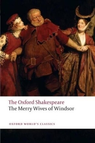 Cover of The Merry Wives of Windsor: The Oxford Shakespeare