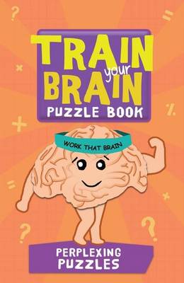 Book cover for Train Your Brain Perplexing Puzzles
