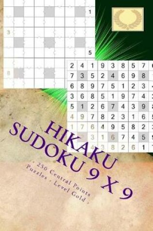 Cover of Hikaku Sudoku 9 X 9 - 250 Central Points Puzzles - Level Gold -Vol. 169