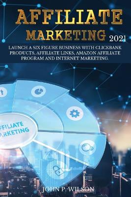 Book cover for Affiliate Marketing 2021