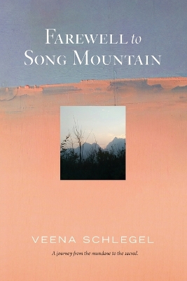 Book cover for Farewell to Song Mountain