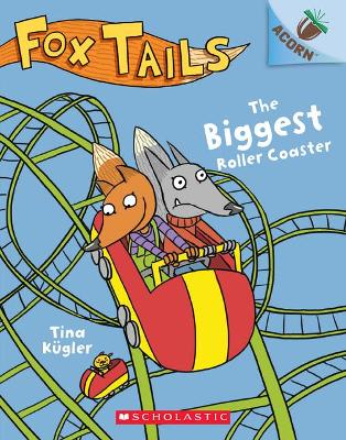 Cover of The Biggest Roller Coaster: An Acorn Book (Fox Tails #2)