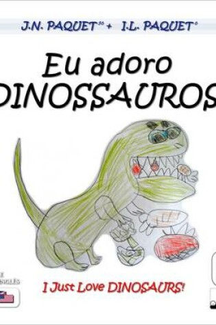 Cover of Eu Adoro Dinosauros (Bilingue Portugues-Ingles)