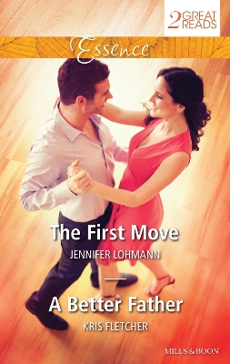 Book cover for The First Move/A Better Father