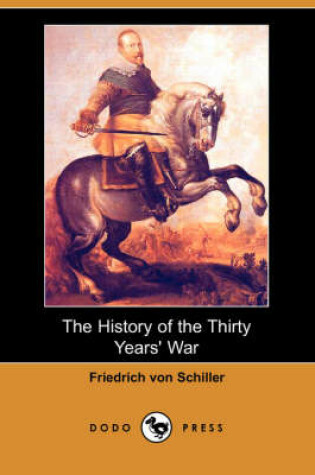 Cover of The History of the Thirty Years' War (Dodo Press)