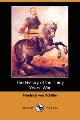 Book cover for The History of the Thirty Years' War (Dodo Press)