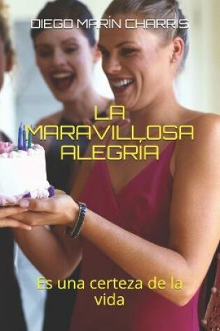 Cover of La Maravillosa Alegria